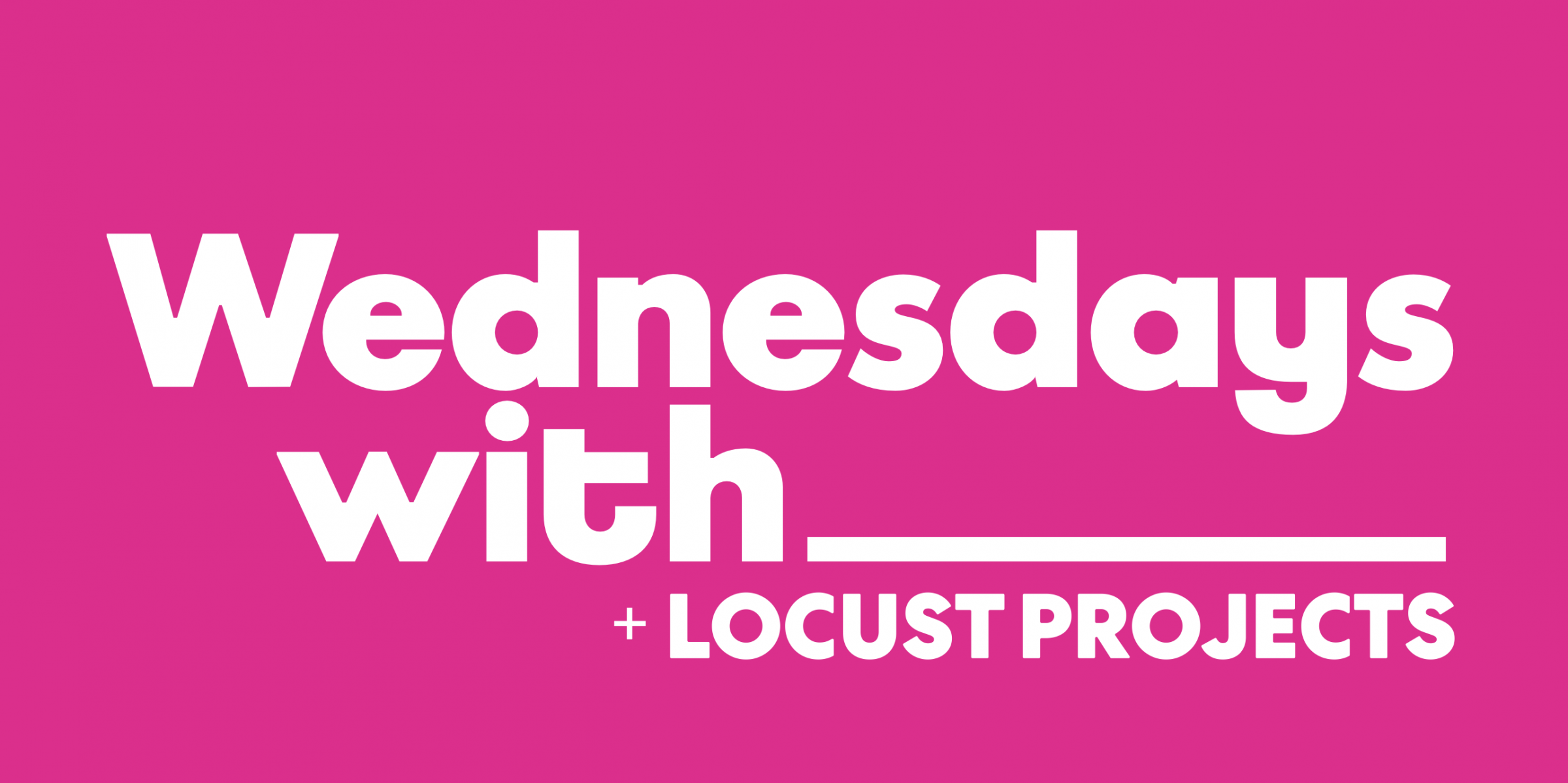 Wednesdays with____ + Locust Projects, our monthly invitation-only social gatherings for INCUBATORS and invited friends highlighting “tastings” of what’s new in Miami from experimental art, food and music to uncovering Miami’s latest cultural finds