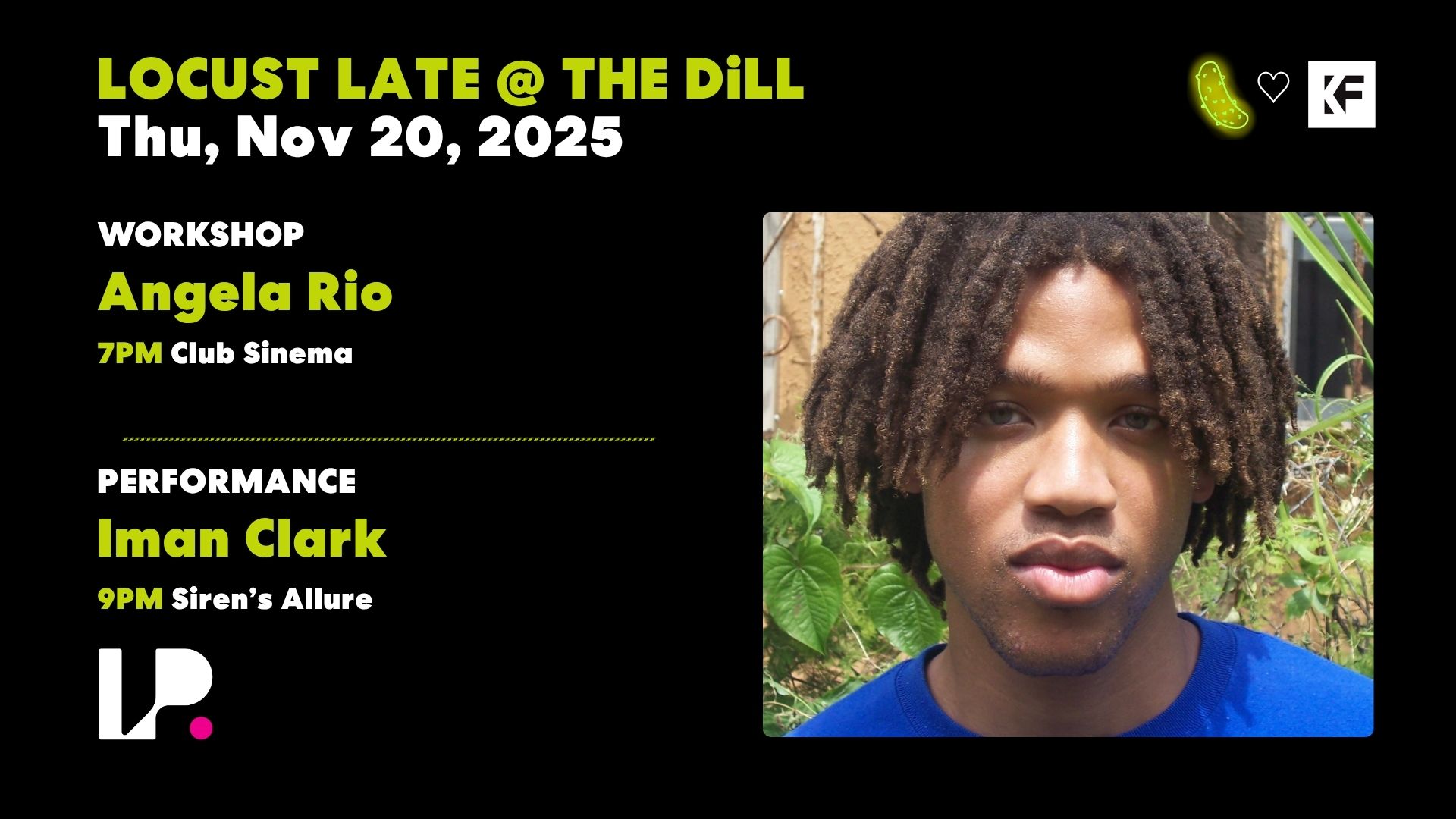 Locust Late @ The DiLL: Club Sinema Workshop by Angela Rio. Performance by Nami Flare (aka Iman Clark).