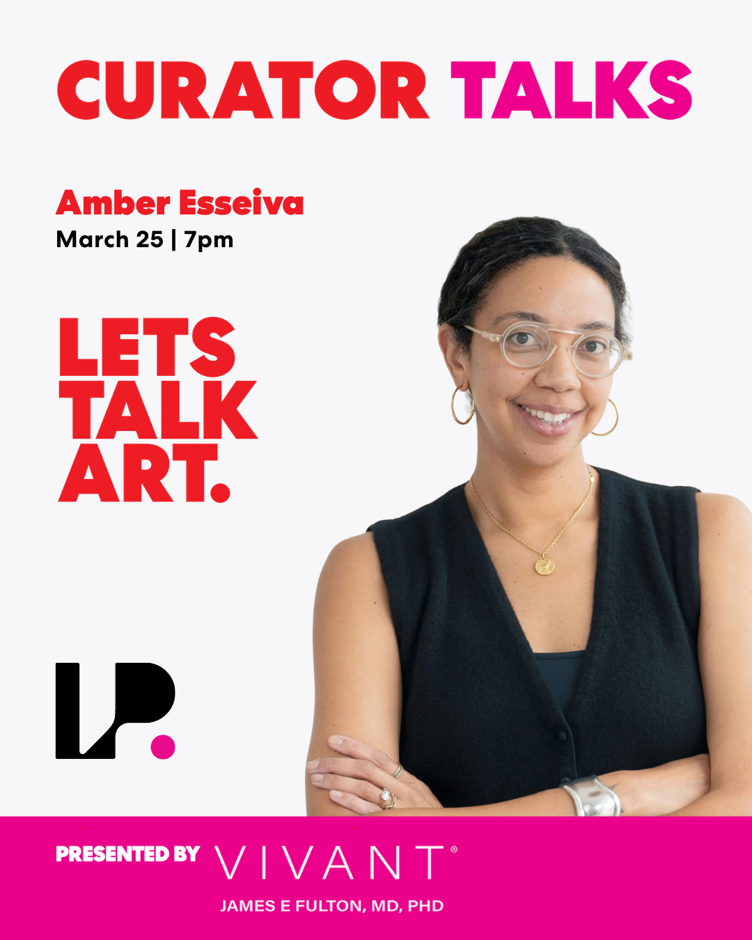 CURATOR TALKS Presented By Vivant