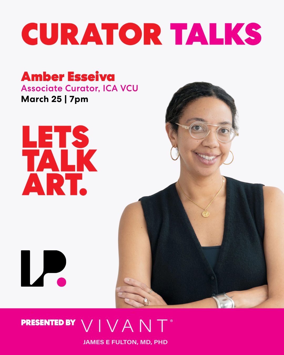 CURATOR TALKS Presented By Vivant