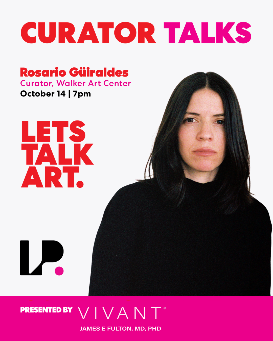 CURATOR TALKS Presented By Vivant