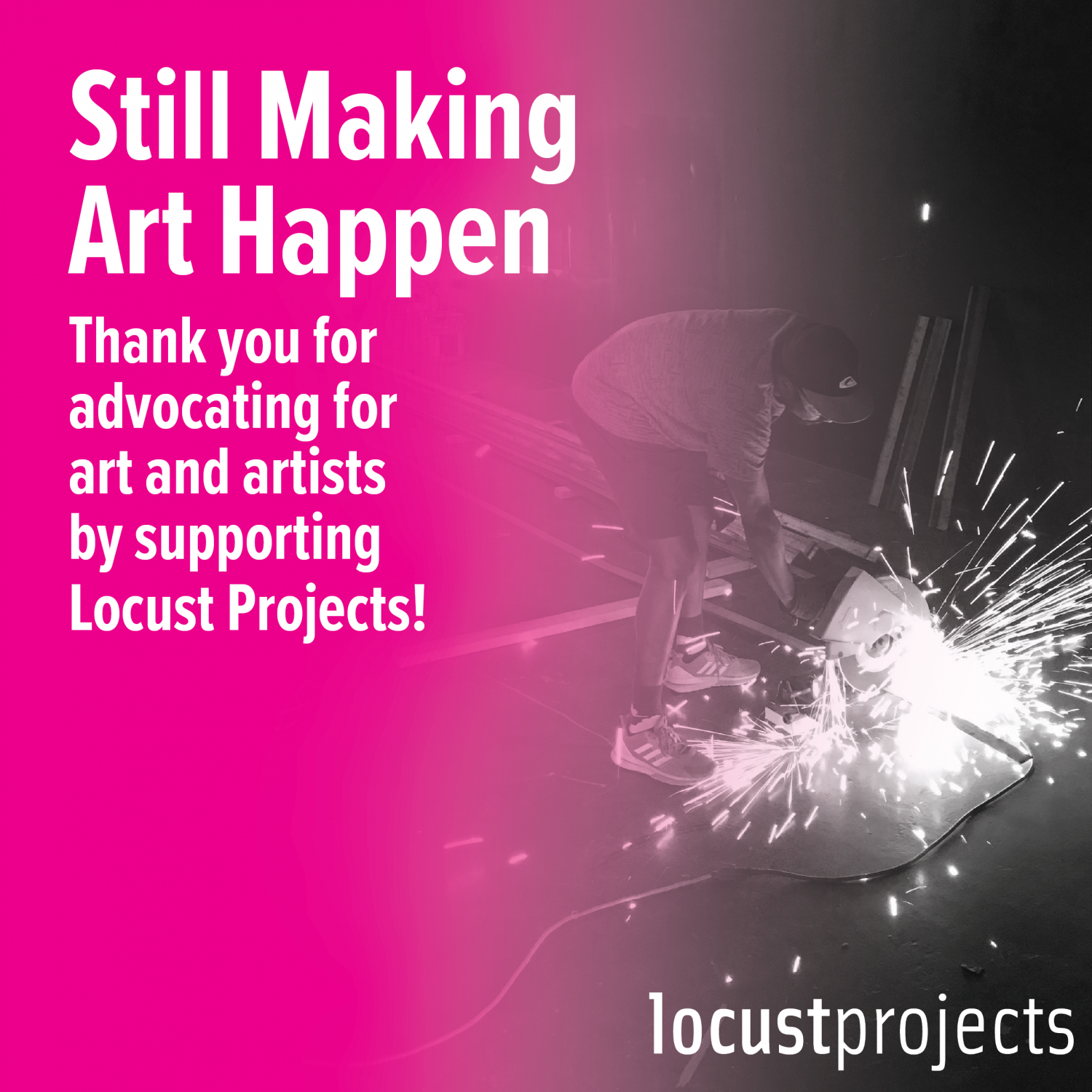 Still Making Art Happen: Action and Advocacy Campaign Spring 2020